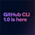 GitHub CLI V1.0.0 官方版